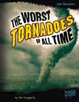 The worst tornadoes of all time cover image cdn