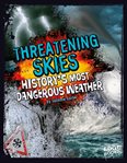 Threatening skies. History's Most Dangerous Weather cover image cdn