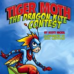 Tiger Moth and the dragon kite contest cover image cdn