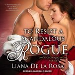 To resist a scandalous rogue cover image cdn