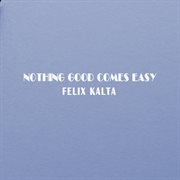 Nothing good comes easy cover image cdn