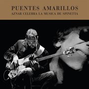 Puentes amarillos (aznar celebra la música de spinetta) cover image cdn