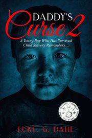 Daddy's curse 2: a young boy who has survived child slavery remembers… cover image cdn
