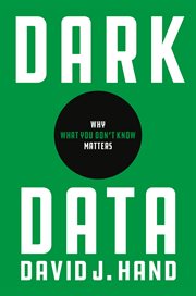 Dark data : Why what you don't know matters cover image cdn