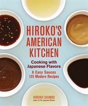 Hiroko's American Kitchen : Cooking with Japanese Flavors cover image cdn