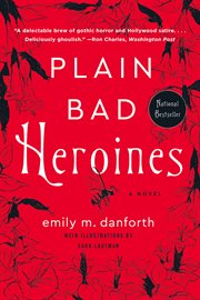 Plain bad heroines : a novel cover image cdn