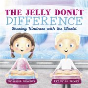 The jelly donut difference : sharing kindness with the world cover image cdn