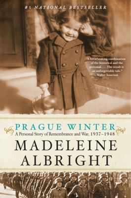Prague Winter : a personal story of remembrance and war, 1937-1948 cover image