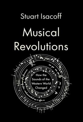 Musical revolutions : how the sounds of the western world changed cover image