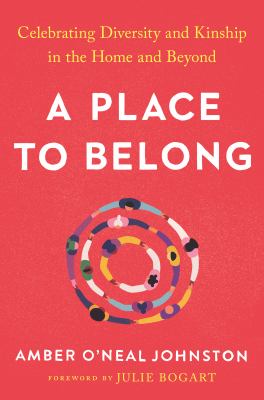 A place to belong : celebrating diversity and kinship in the home and beyond cover image