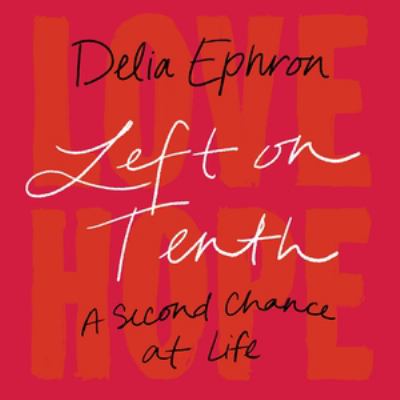 Left on tenth a second chance at life cover image