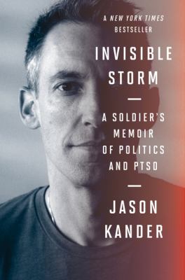 Invisible storm : a soldier's memoir of politics and PTSD  cover image cdn