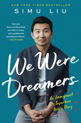 We were dreamers : an immigrant superhero origin story cover image