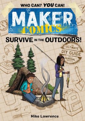 Maker comics. Survive in the outdoors! cover image