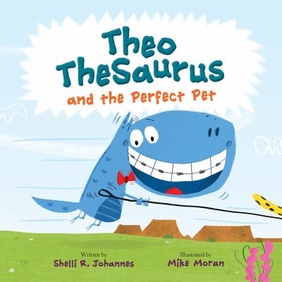 Theo Thesaurus and the perfect pet  cover image cdn