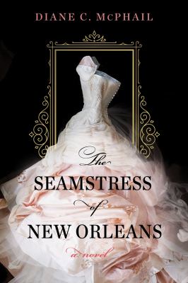 The seamstress of New Orleans cover image