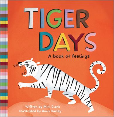 Tiger days : a book of feelings  cover image cdn