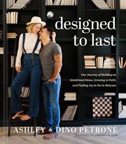 Designed to last : our journey of building an intentional home, growing in faith, and finding joy in the in-between cover image cdn