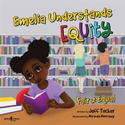 Emelia understands equity : fair doesn't always mean equal cover image cdn
