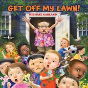 Get off my lawn! cover image cdn