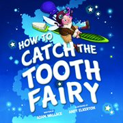 How to catch the tooth fairy cover image cdn