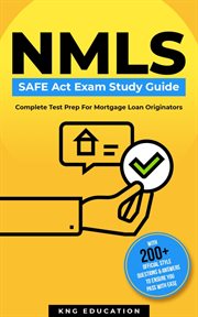 Nmls safe act exam study guide - complete test prep for mortgage loan originators. With 200+ Official Style Questions & Answers To Ensure You Pass With Ease cover image cdn