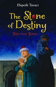 The stone of destiny : tales from Turkey cover image cdn