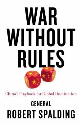 War without rules : China's playbook for global domination cover image