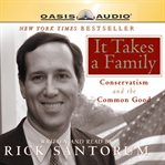 It takes a family : conservatism and the common good cover image cdn