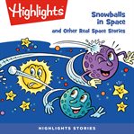Snowballs in space and other real space stories cover image cdn
