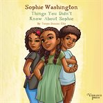 Sophie Washington : things you didn't know about Sophie cover image cdn