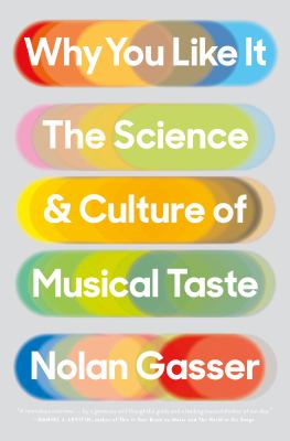 Why you like it : the science and culture of musical taste cover image