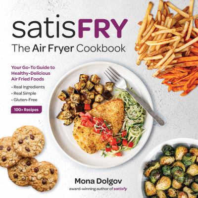 Satisfry : the air fryer cookbook cover image
