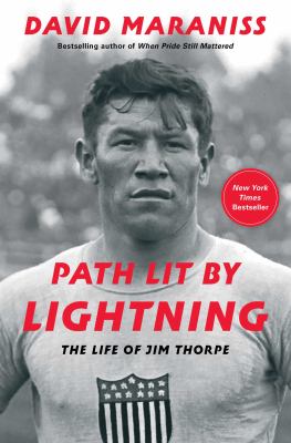 Path lit by lightning : the life of Jim Thorpe cover image