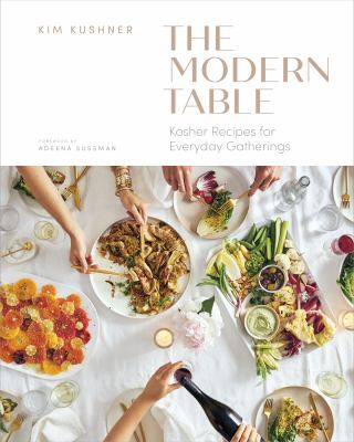 The modern table : kosher recipes for everyday gatherings cover image