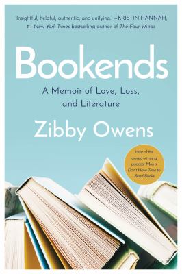 Bookends : a memoir of love, loss, and literature cover image
