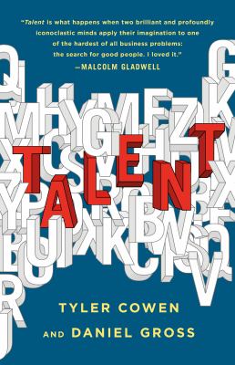 Talent : how to identify energizers, creatives, and winners around the world cover image