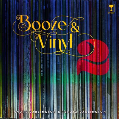 Booze & vinyl. Vol. 2 : 70 more albums + 140 new recipes  cover image cdn