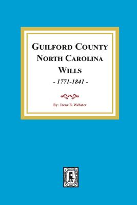 Guilford County, North Carolina will abstracts, 1771-1841 cover image