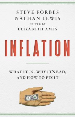 Inflation : what it is, why it's bad, and how to fix it cover image