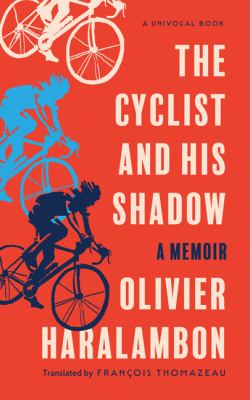 The cyclist and his shadow : a memoir cover image