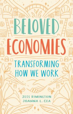 Beloved economies : transforming how we work cover image