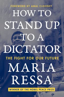 How to stand up to a dictator : the fight for our future  cover image cdn