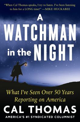 A watchman in the night : what I've seen over 50 years reporting on America  cover image cdn