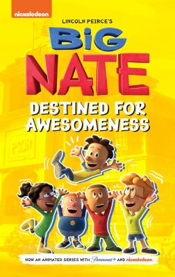 Big Nate. Destined for awesomeness  cover image cdn