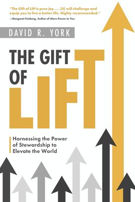 The gift of lift : harnessing the power of stewardship to elevate the world  cover image cdn