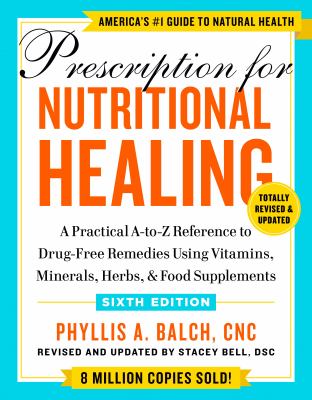 Prescription for nutritional healing cover image
