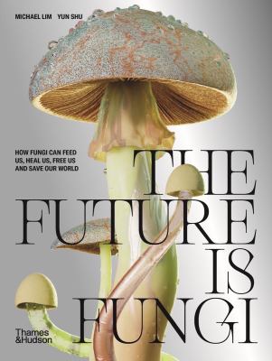 The future is fungi cover image