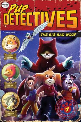 Pup detectives. 7, The Big Bad Woof cover image