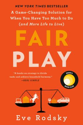 Fair play : a game-changing solution for when you have too much to do (and more life to live) cover image